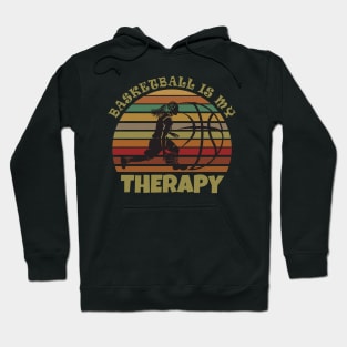 Basketball is my therapy Hoodie